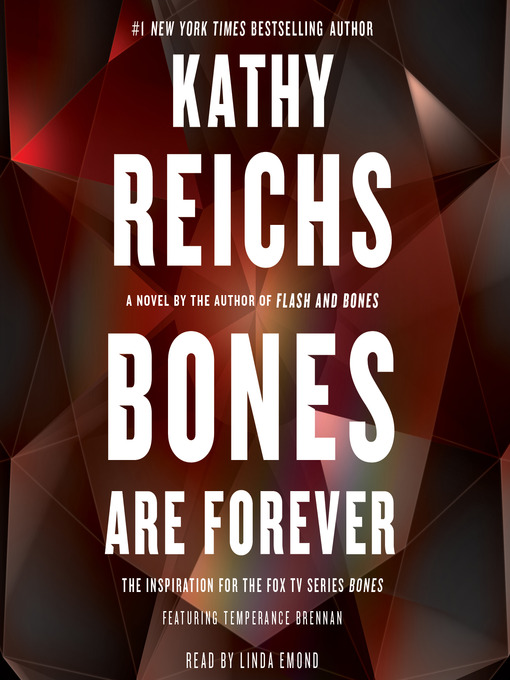 Title details for Bones Are Forever by Kathy Reichs - Wait list